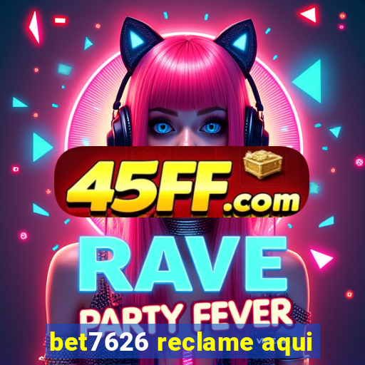 bet7626 reclame aqui